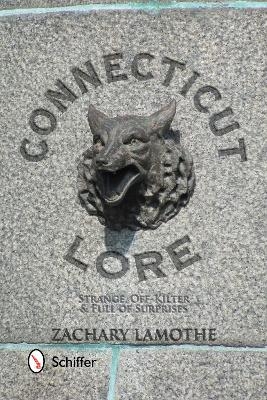 Connecticut Lore - Zachary Lamothe