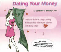 Dating Your Money - Jennifer S. Wilkov