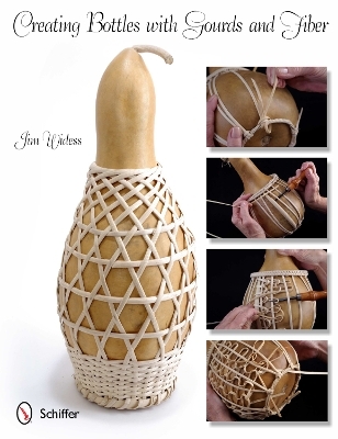 Creating Bottles with Gourds and Fiber - Jim Widess