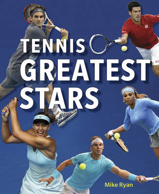 Tennis' Greatest Stars - Mike Ryan