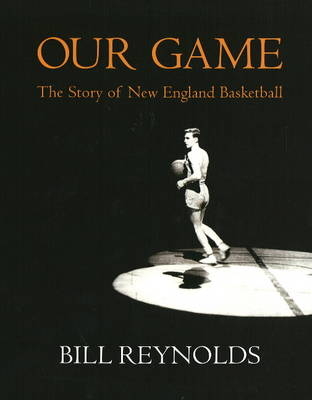 Our Game - Bill Reynolds