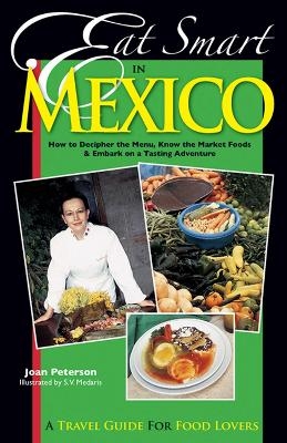 Eat Smart in Mexico - Joan Peterson
