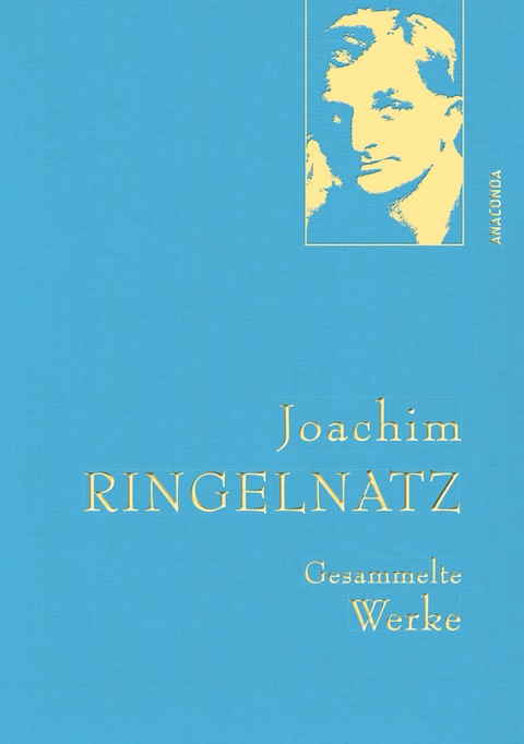 Ringelnatz,J.,Gesammelte Werke -  Joachim Ringelnatz