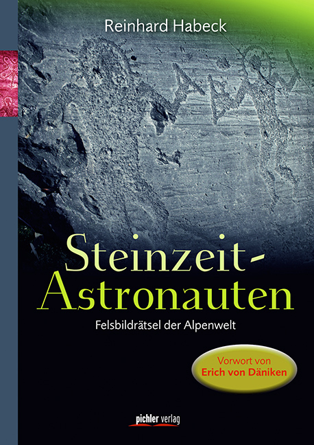 Steinzeit-Astronauten - Reinhard Habeck