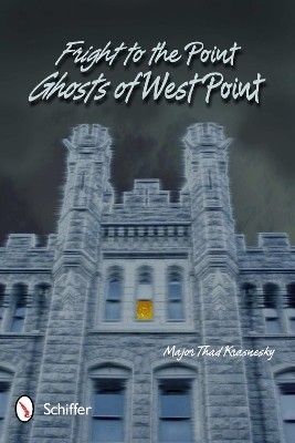 Fright to the Point: Ghosts of West Point - Major Thad Krasnesky