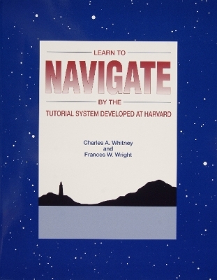 Learn to Navigate by the Tutorial System Developed at Harvard - Charles A. Whitney