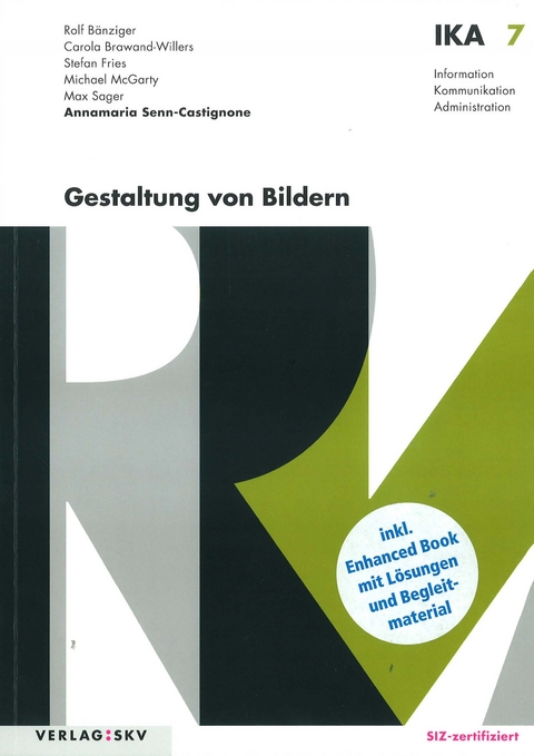 IKA 7: Gestaltung von Bildern, Bundle mit digitalen Lösungen - Annamaria Senn-Castignone