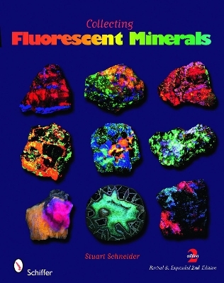 Collecting Fluorescent Minerals - Stuart Schneider