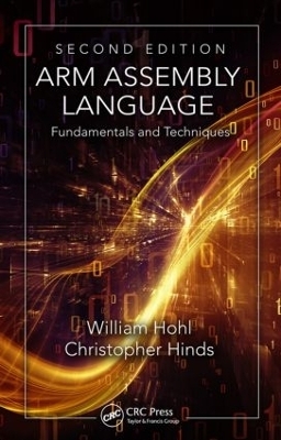 ARM Assembly Language - William Hohl, Christopher Hinds