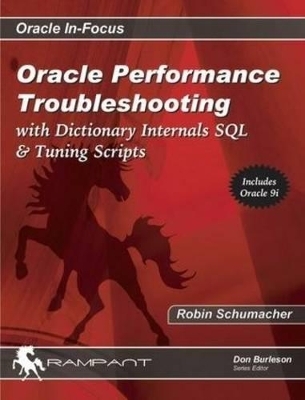 Oracle Performance Troubleshooting - Robin Schumacher