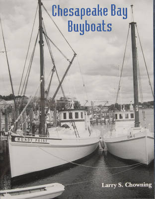 Chesapeake Bay Buyboats - Larry S. Chowning