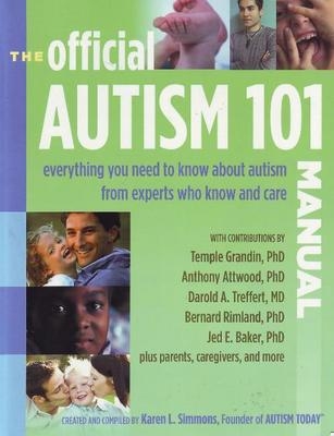 Official Autism 101 Manual - Karen L. Simmons