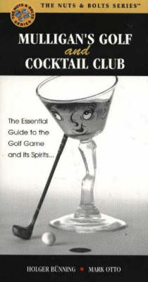 Mulligan's Golf and Cocktail Club - Mark Otto, Holger Buenning