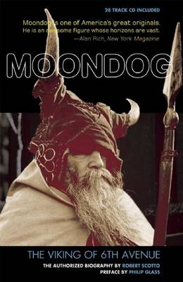 Moondog, The Viking Of 6th Avenue - Robert Scotto