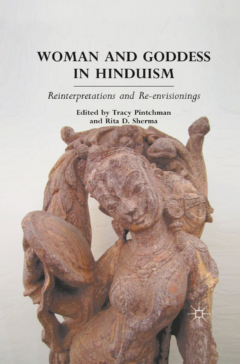 Woman and Goddess in Hinduism - T. Pintchman, R. Sherma