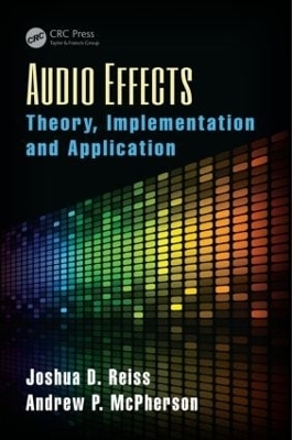 Audio Effects - Joshua D. Reiss, Andrew McPherson