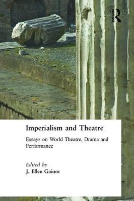 Imperialism and Theatre - 