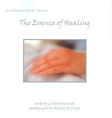 Essence of Healing - Linda Rosenthal