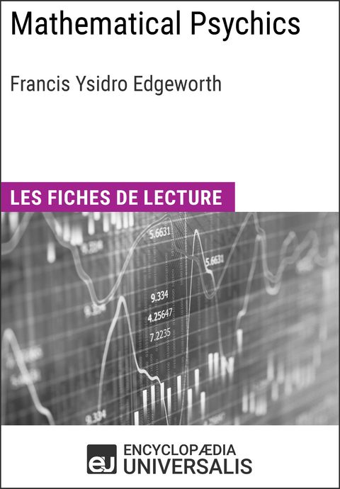 Mathematical Psychics de Francis Ysidro Edgeworth -  Encyclopaedia Universalis