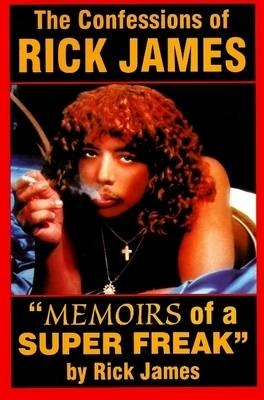 Confessions of Rick James - Rick James