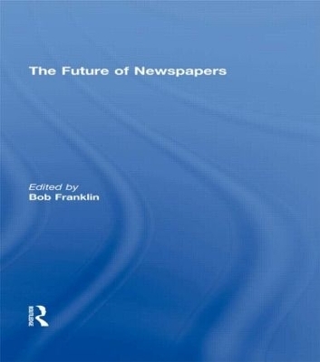 The Future of Newspapers - 