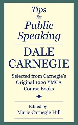 Tips for Public Speaking - Dale Carnegie