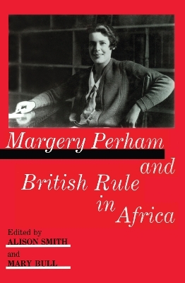 Margery Perham and British Rule in Africa - 