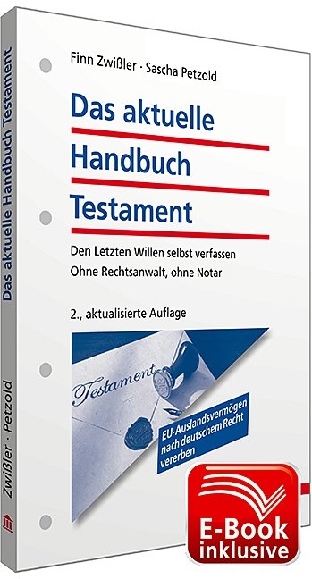 Das aktuelle Handbuch Testament inkl. E-Book - Finn Zwißler, Sascha Petzold