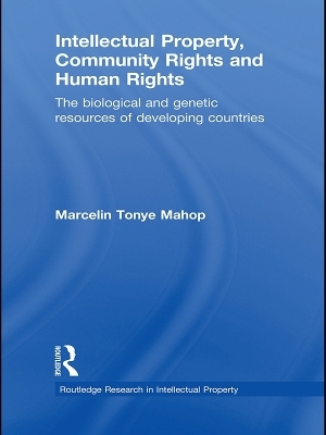 Intellectual Property, Community Rights and Human Rights - Marcelin Tonye Mahop