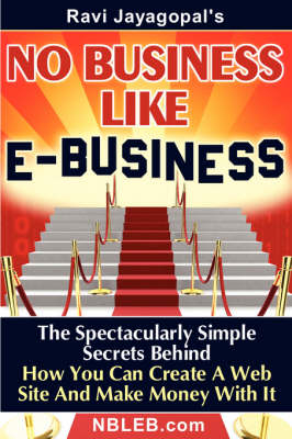 No Business Like E-Business - Ravi Jayagopal