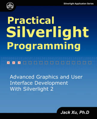 Practical Silverlight Programming - Jack Xu