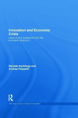 Innovation and Economic Crisis - Daniele Archibugi, Andrea Filippetti