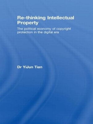 Re-thinking Intellectual Property - YiJun Tian