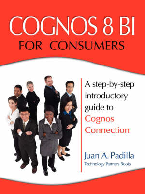 Cognos 8 BI for Consumers - Juan A Padilla