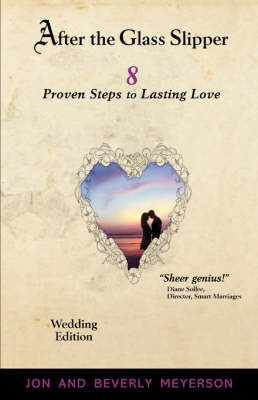 AFTER THE GLASS SLIPPER, Wedding Edition - Jon Meyerson, Beverly Meyerson