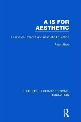 Aa is for Aesthetic (RLE Edu K) - Peter Abbs