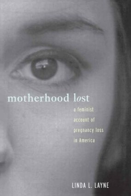 Motherhood Lost - Linda L. Layne