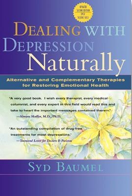 Dealing with Depression Naturally - Syd Baumel