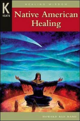 Native American Healing - Howard Hand