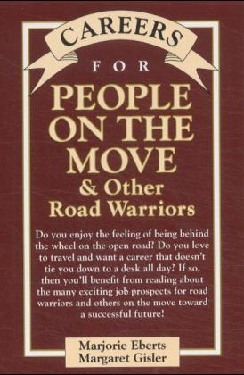 Careers for People On The Move & Other Road Warriors - Marjorie Eberts, Margaret Gisler