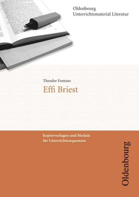 Oldenbourg Unterrichtsmaterial Literatur / Effi Briest - Theodor Fontane, Gerd Katthage, Karl-Wilhelm Schmidt