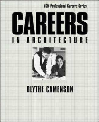 Careers in Architecture - Blythe Camenson