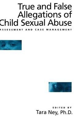 True And False Allegations Of Child Sexual Abuse - 