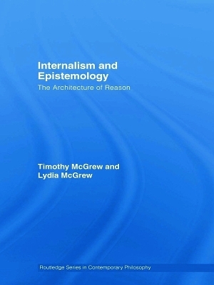 Internalism and Epistemology - Timothy McGrew, Lydia McGrew