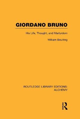 Giordano Bruno - William Boulting