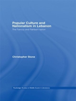 Popular Culture and Nationalism in Lebanon - Christopher Stone