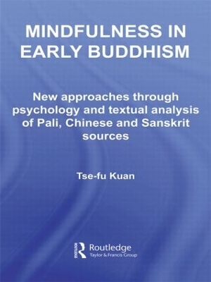 Mindfulness in Early Buddhism - Tse-Fu Kuan