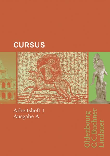 Cursus - Ausgabe A. Einbändiges Unterrichtswerk für Latein - Andrea Wilhelm
