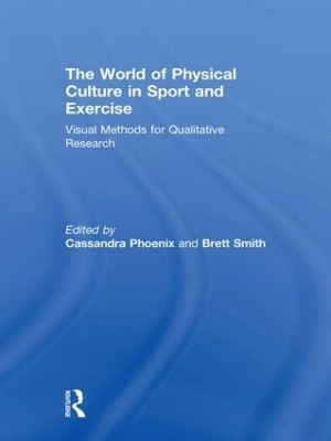 The World of Physical Culture in Sport and Exercise - 