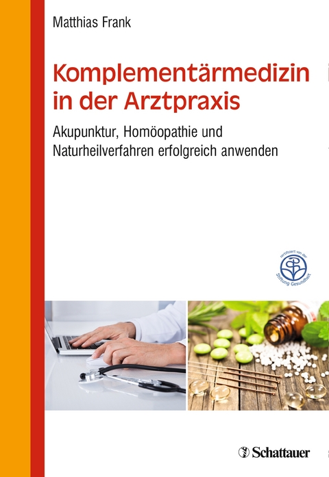 Komplementärmedizin in der Arztpraxis - Matthias Frank